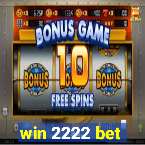 win 2222 bet